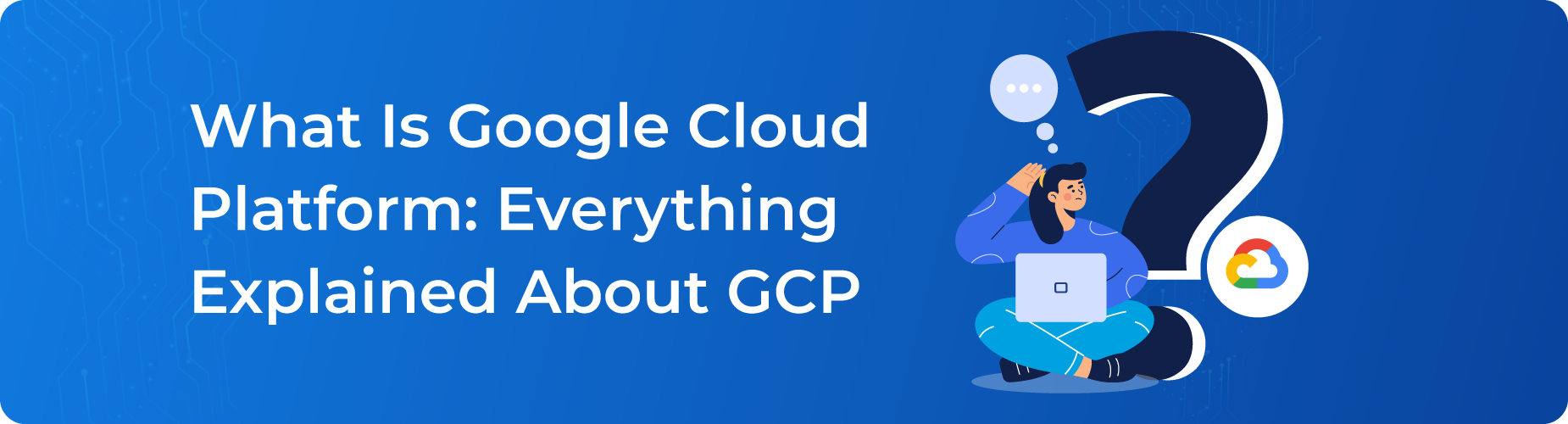 what is google cloud platform guide