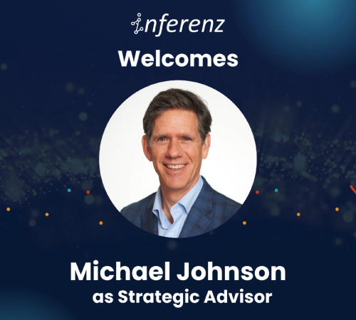 Inferenz Appoints Michael Johnson as Strategic Advisor to Drive AI in Healthcare