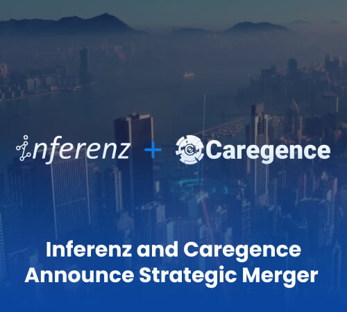 Inferenz and Caregence Announce Strategic Merger to Redefine AI Innovation in Healthcare