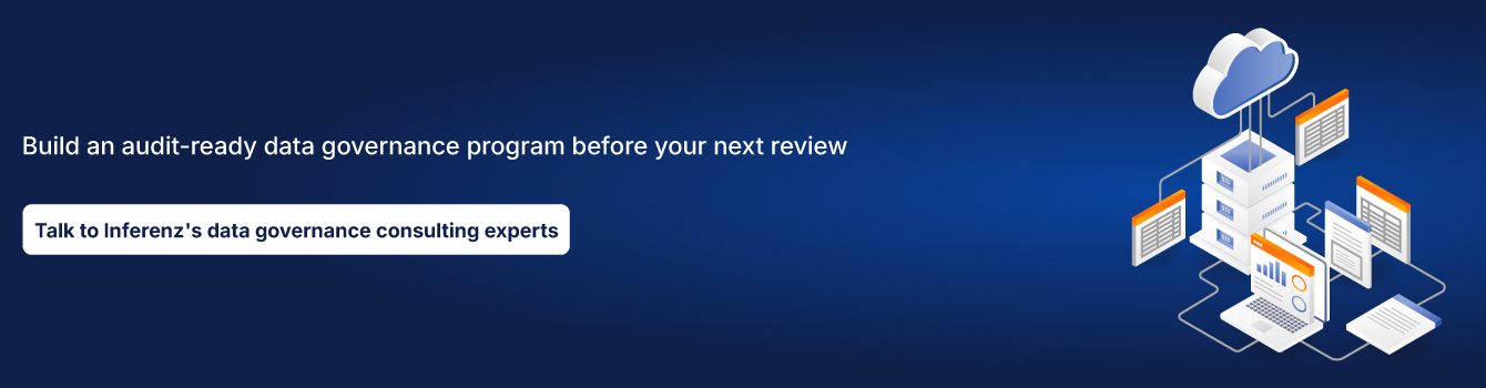 Build an audit-ready data governance program before your next review