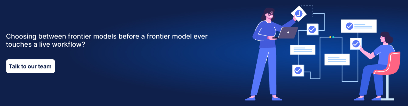 Choosing between frontier models before a frontier model ever touches a live workflow? 