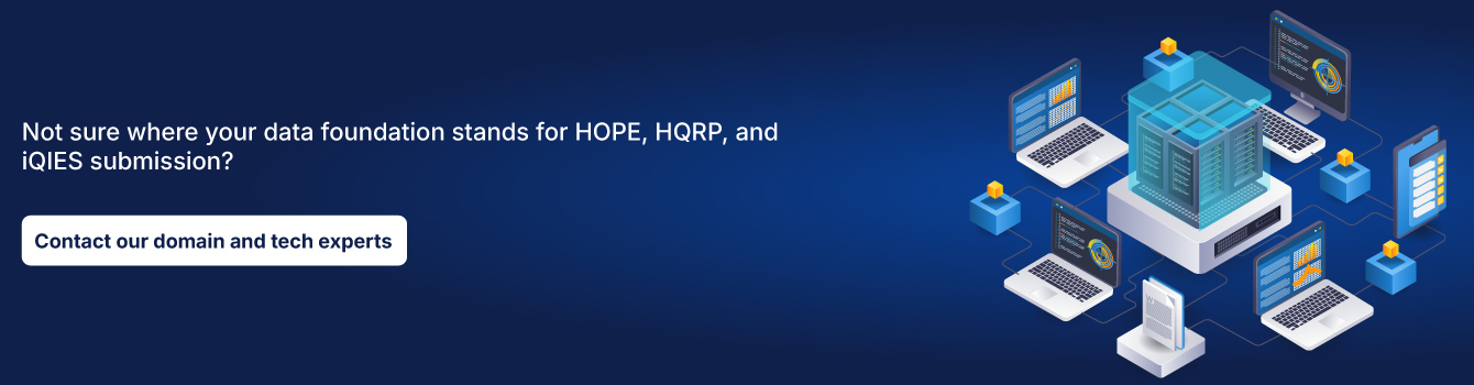 Not sure where your data foundation stands for HOPE, HQRP, and iQIES submission?