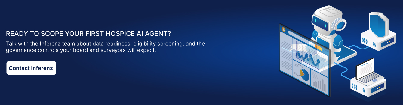 Ready to scope your first hospice AI agent?